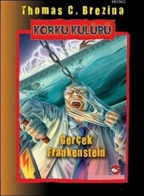 Korku Kulübü 14 Gerçek Frankenstein; Gerçek Frankenstein Thomas C. Bre