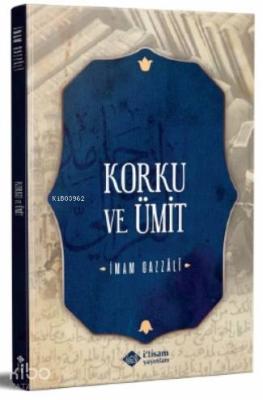 Korku Ve Ümit İmam-ı Gazali