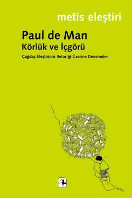 Körlük ve İçgörü Paul De Man