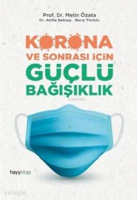 Korona ve Sonrası İçin Güçlü Bağışıklık Metin Özata