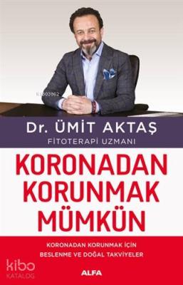 Koronadan Korunmak Mümkün Ümit Aktaş