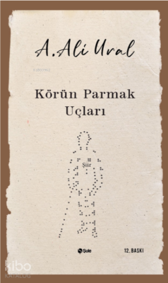 Körün Parmak Uçları A. Ali Ural