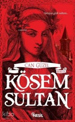 Kösem Sultan Can Yücel