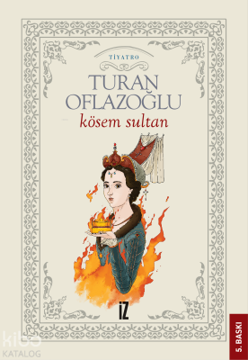 Kösem Sultan A. Turan Oflazoğlu