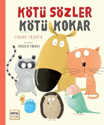 Kötü Sözler Kötü Kokar Mauro Scarpa