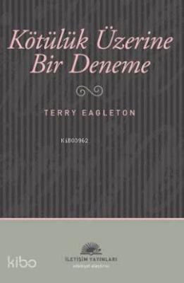 Kötülük Üzerine Bir Deneme Terry Eagleton