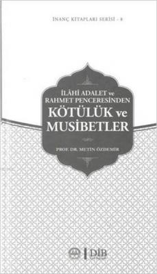 Kötülük ve Musibetler Metin Özdemir