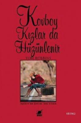 Kovboy Kızlar da Hüzünlenir Tom Robbins