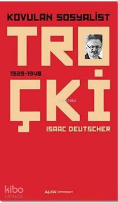 Kovulan Sosyalist Troçki Isaac Deutscher