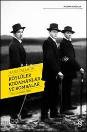 Köylüler Kodamanlar ve Bombalar Hans Fallada