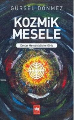 Kozmik Mesele Gürsel Dönmez