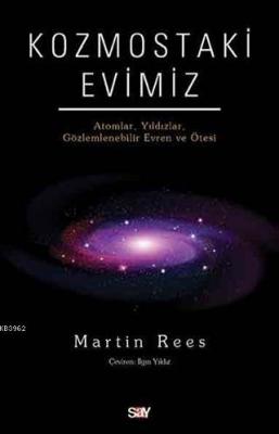 Kozmostaki Evimiz Martin Rees