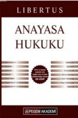 KPSS A Grubu Libertus Anayasa Hukuku Konu Anlatımı 2016 Kolektif