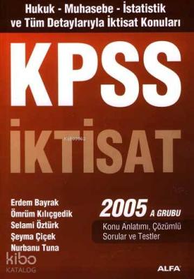 Kpss İktisat 2005 A Grubu Erdem Bayrak