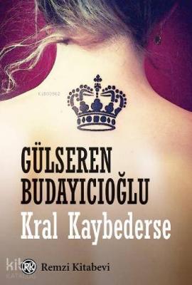 Kral Kaybederse Gülseren Budayıcıoğlu