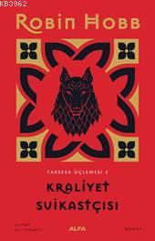 Kraliyet Suikastçisi - Farseer Üçlemesi 2 Robin Hobb