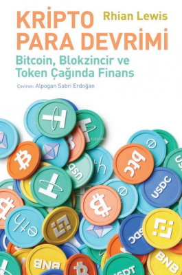 Kripto Para Devrimi – Bitcoin, Blokzincir Ve Token Çağında Finans Rhia