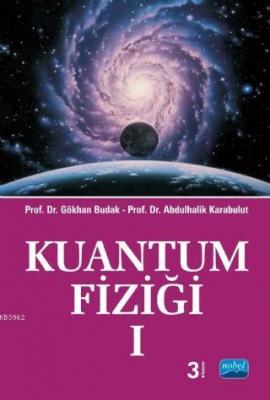 Kuantum Fiziği I Abdulhalik Karabulut