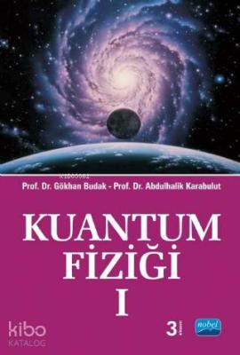 Kuantum Fiziği I Abdulhalik Karabulut