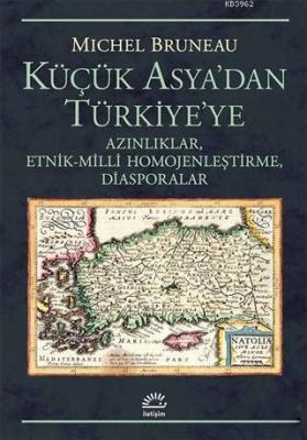 Küçük Asya'dan Türkiye'ye Michel Bruneau