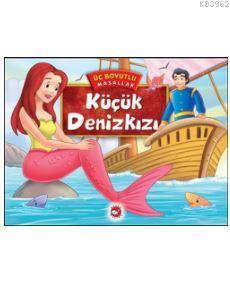 Küçük Deniz Kızı - Üç Boyutlu Masallar Orhan Murat Doğan