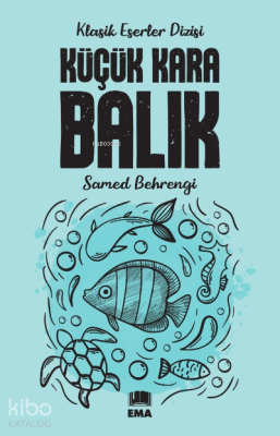 Küçük Kara Balık Samed Behrengi