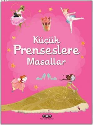 Küçük Prenseslere Masallar Kolektif