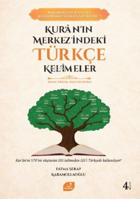 Kur’an’ın Merkezindeki Türkçe Kelimeler Fatma Serap Karamollaoğlu