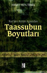 Kur'ân-ı Kerim Açısından Taassubun Boyutları Ahmet Vefa Temel