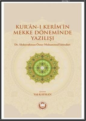 Kur'an-ı Kerim'in Mekke Döneminde Yazılışı Abdurrahman Ömer Muhammed İ