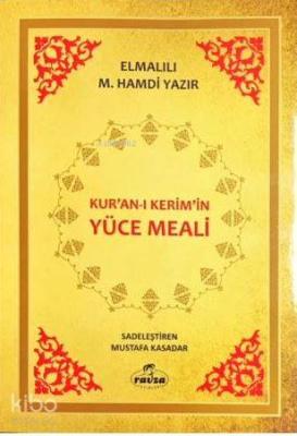 Kur'an-ı Kerim'in Yüce Meali Elmalılı Muhammed Hamdi Yazır