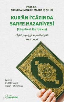 Kur'an İ'cazında Sarfe Nazariyesi Abdurrahman Bin Maada Eş - Şehri