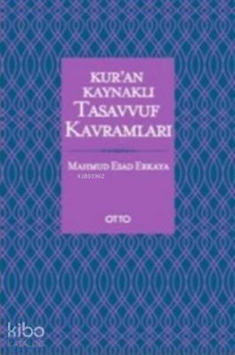 Kur'an Kaynaklı Tasavvuf Kavramları Mahmud Esad Erkaya