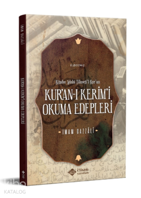 Kuranı Kerimi Okuma Edepleri İmam-ı Gazali