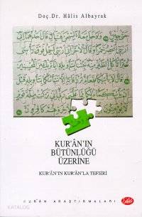 Kur'an'ın Bütünlüğü Üzerine Halis Albayrak