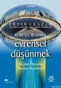 Küresel Bakmak Evrensel Düşünmek Ervin Lasalo