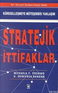 Küreselleşmeye Müteşebbis Yaklaşım Stratejik İttifaklar Michael Y. Yos