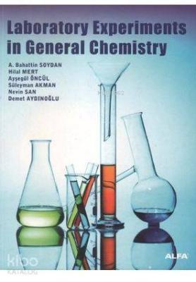 Laboratory Experiments in General Chemistry Kolektif