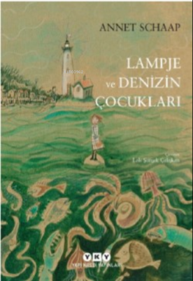 Lampje ve Denizin Çocukları Annet Schaap