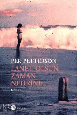 Lanet Olsun Zaman Nehrine Per Petterson