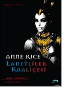 Lanetliler Kraliçesi Anne Rice