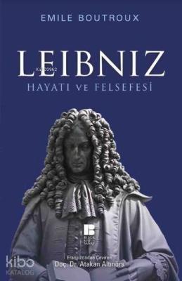 Leibniz Hayatı ve Felsefesi Emile Boutroux