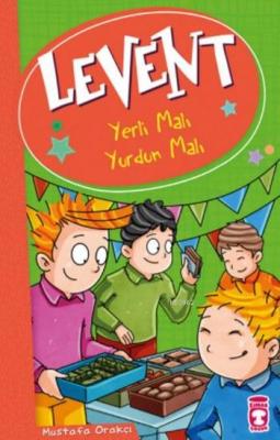 Levent Yerli Malı Yurdun Malı Mustafa Orakçı