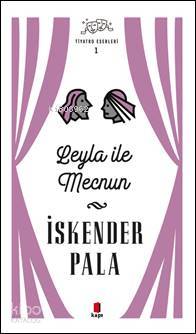 Leyla ile Mecnun İskender Pala