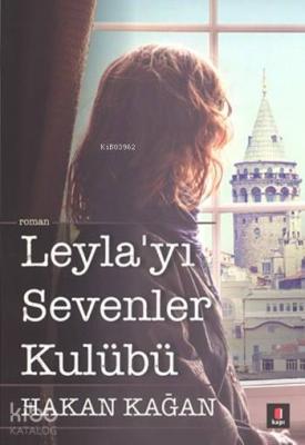 Leyla'yı Sevenler Kulübü Hakan Kağan