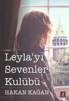 Leyla'yı Sevenler Kulübü Hakan Kağan