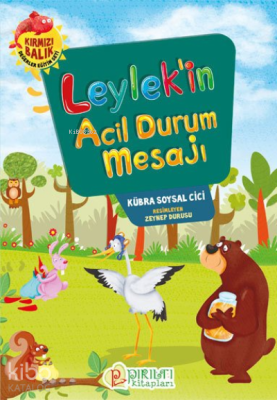 Leylek’in Acil Durum Mesajı Kübra Soysal Cici