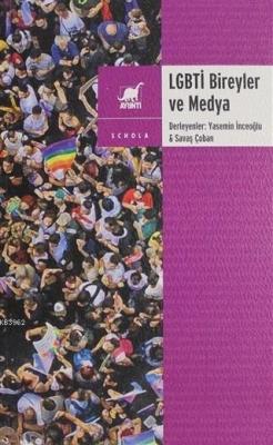 LGBTİ Bireyler ve Medya Savaş Çoban