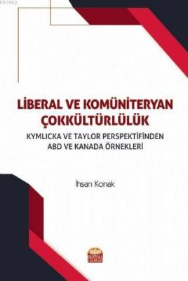 Liberal ve Kömüniteryan Çokkültürlülük İhsan Konak