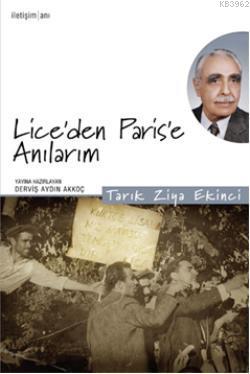 Lice'den Parise'e Anılarım Tarık Ziya Ekinci